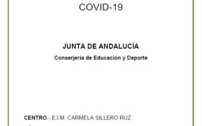 PROTOCOLO DE ACTUACIÓN COVID-19 – E.I.M. CARMELA SILLERO RUZ CURSO 2020/2021